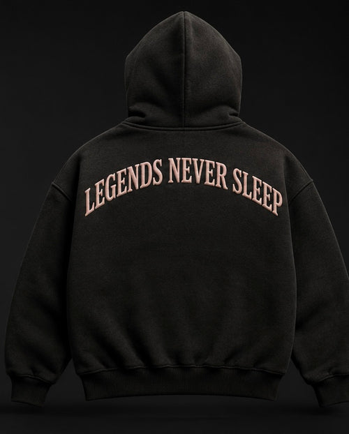 Legends Never Sleep Hoodie